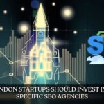 Why London Startups Should Invest in Niche-Specific SEO Agencies